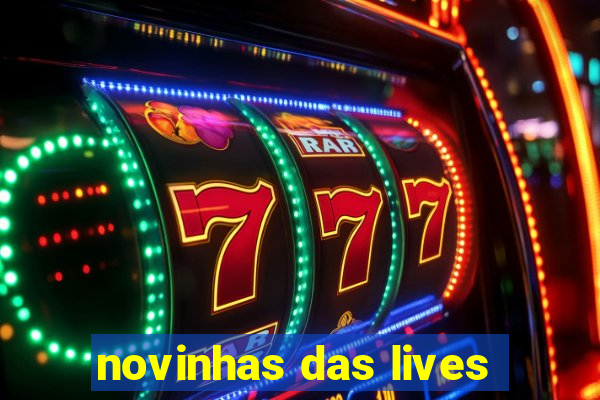 novinhas das lives